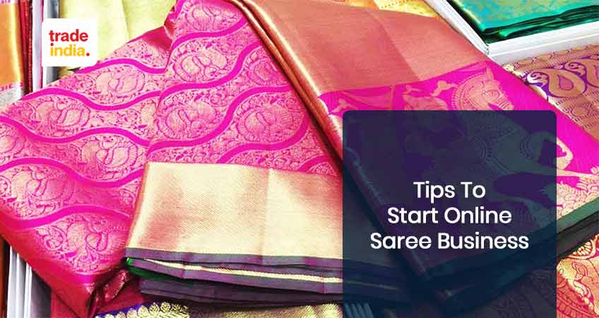 Tips to Start an Online Saree Business