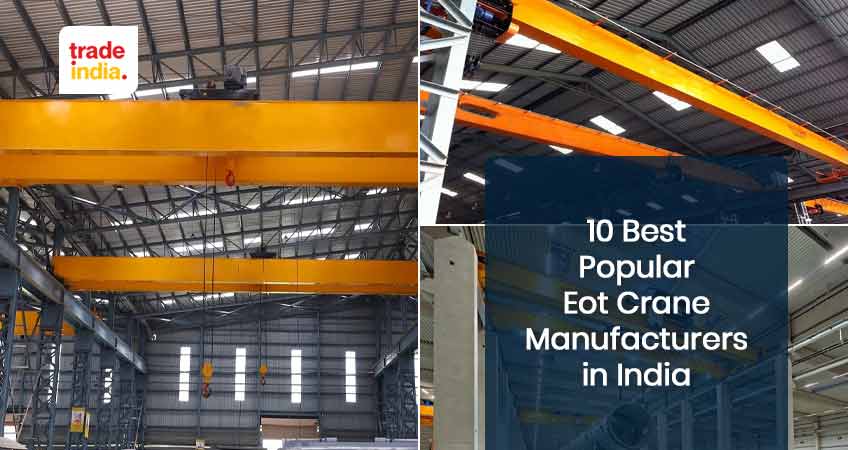 10 Best Popular Eot Crane Manufacturers in India