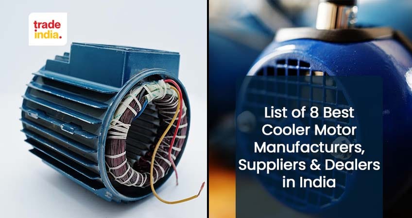 Top 8 Best Cooler Motor Manufacturers in India