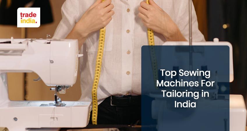 10 Latest Sewing Machines For Tailoring in India 2025