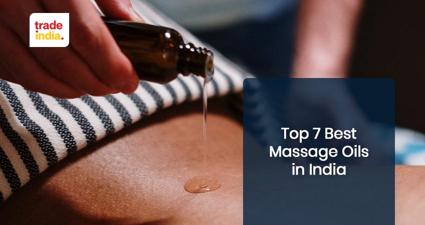 Top 7 Best Massage Oils in India: An Overview
